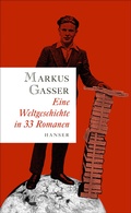 Cover: Eine Weltgeschichte in 33 Romanen - Hanser