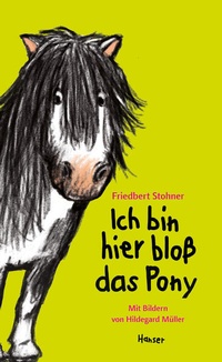 Enlarge image Cover: Ich bin hier bloß das Pony - Hanser