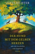 Cover: Der Hund mit dem gelben Herzen - Hanser
