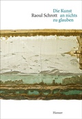 Cover: Die Kunst an nichts zu glauben - Hanser