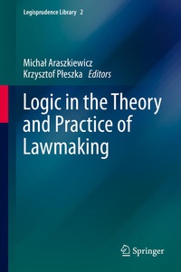 Enlarge image Cover: Logic in the Theory and Practice of Lawmaking - Springer