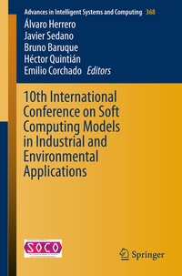 Enlarge image Cover: 10th International Conference on Soft Computing Models in Industrial and Environmental Applications - Springer