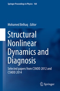 Enlarge image Cover: Structural Nonlinear Dynamics and Diagnosis - Springer