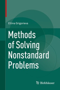 Enlarge image Cover: Methods of Solving Nonstandard Problems - Birkhäuser