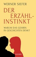 Cover: Der Erz&auml;hlinstinkt - Hanser