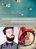 Cover: Zwischen Gl&uuml;hbirnennostalgikern und Bartschampooneuren - Claudius