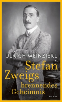 Abbildung von: Stefan Zweigs brennendes Geheimnis - Zsolnay