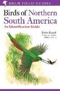 Abbildung von: Birds of Northern South America: An Identification Guide - Helm