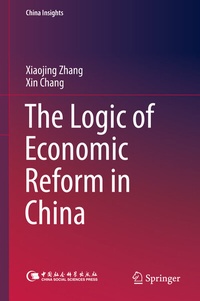 Enlarge image Cover: The Logic of Economic Reform in China - Springer