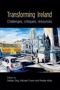 Enlarge image Cover: Transforming Ireland - Manchester University Press