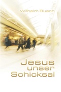 Cover: Jesus unser Schicksal (20 St&uuml;ck) - Neukirchener Verlag