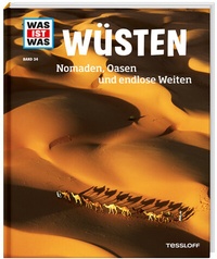 Abbildung von: WAS IST WAS Band 34 Wüsten. Nomaden, Oasen und endlose Weiten - Tessloff Verlag Ragnar Tessloff GmbH & Co. KG