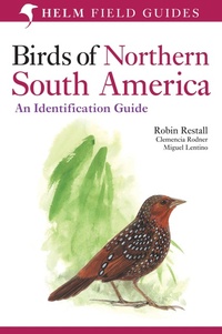 Enlarge image Cover: Birds of Northern South America: An Identification Guide - Helm