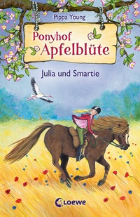 Abbildung von: Ponyhof Apfelblüte (Band 6) - Julia und Smartie - Loewe