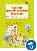Cover: Alles f&uuml;r den erfolgreichen Schulstart - Zahlen Buchstaben Konzentration - Loewe