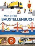Cover: Mein gro&szlig;es Baustellenbuch - Gerstenberg