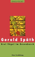 Cover: Drei V&ouml;gel im Rosenbusch - Lenos Verlag