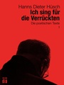 Cover: Ich sing für die Verrückten - Edition diá Bln