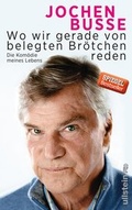 Cover: Wo wir gerade von belegten Br&ouml;tchen reden - Ullstein