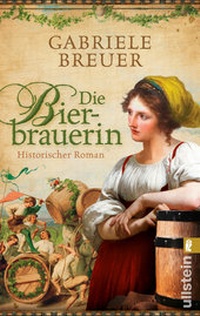 Abbildung von: Die Bierbrauerin - Ullstein