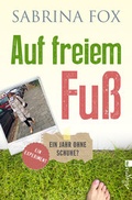 Cover: Auf freiem Fu&szlig; - Ullstein