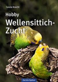 Abbildung von: Hobby Wellensittich-Zucht - Oertel u. Spörer