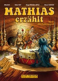 Cover: Mathias erz&auml;hlt. Band 1: Die Zaubertrommel - Salleck Publications