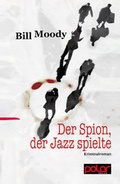 Cover: Der Spion, der Jazz spielte - Polar Verlag