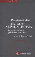 Cover: Un paese a civilt&agrave; limitata. Intervista su etica, politica ed economia - Saggi tascabili Laterza;Laterza