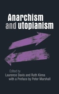 Cover: Anarchism and Utopianism - Manchester University Press