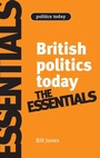 Cover: British Politics Today: Essentials - Manchester University Press