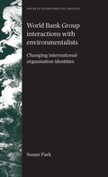 Cover: World Bank Group Interactions with Environmentalists - Manchester University Press