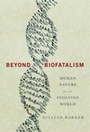 Cover: Beyond Biofatalism - Columbia University Press