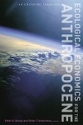 Cover: Ecological Economics for the Anthropocene - Columbia University Press