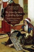 Cover: The Silent Qur'an and the Speaking Qur'an - Columbia University Press