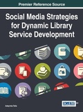 Cover: Social Media Strategies for Dynamic Library Service Development - Idea Group,U.S.