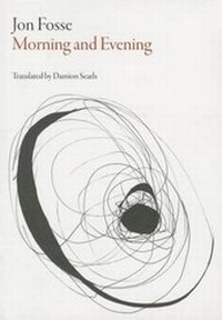 Enlarge image Cover: Morning and Evening - Dalkey Archive Press