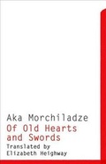 Cover: Of Old Hearts and Swords - Dalkey Archive Press