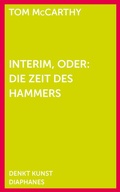 Cover: Interim, oder: Die Zeit des Hammers - Diaphanes