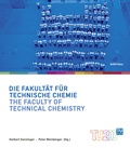 Cover: Die Fakult&auml;t f&uuml;r Technische Chemie / The Faculty of Technical Chemistry - B&ouml;hlau