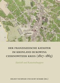 Cover: Der Franziszeische Kataster im Kronland Bukowina/Czernowitzer Kreis (1817-1865) - B&ouml;hlau