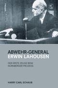 Cover: Abwehr-General Erwin Lahousen - B&ouml;hlau