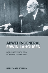 Abbildung von: Abwehr-General Erwin Lahousen - Böhlau