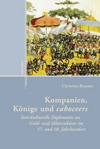 Abbildung von: Kompanien, Könige und caboceers - Böhlau
