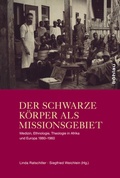Cover: Der schwarze K&ouml;rper als Missionsgebiet - B&ouml;hlau