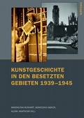 Cover: Kunstgeschichte in den besetzten Gebieten 1939-1945 - B&ouml;hlau