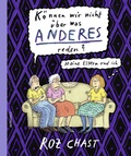 Cover: K&ouml;nnen wir nicht &uuml;ber was Anderes reden? - Rowohlt