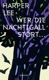Abbildung von: Wer die Nachtigall stört ... - Rowohlt