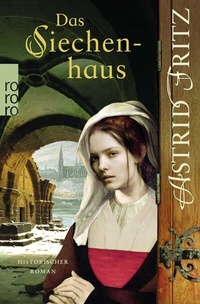 Abbildung von: Das Siechenhaus - Rowohlt Taschenbuch