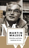 Cover: Schreiben und Leben: Tageb&uuml;cher 1979 - 1981 - Rowohlt Taschenbuch